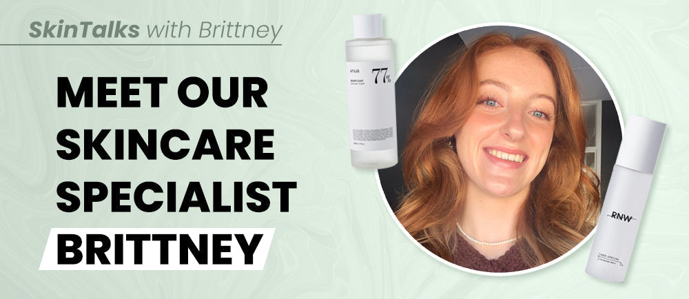 Conheça nossa especialista em cuidados com a pele, Brittney! 